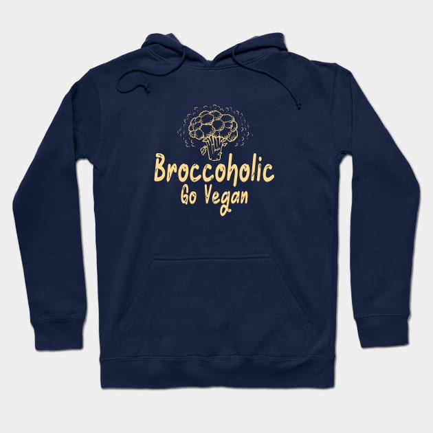 Broccoholic Go Vegan Gift Idea Hoodie by Aspita